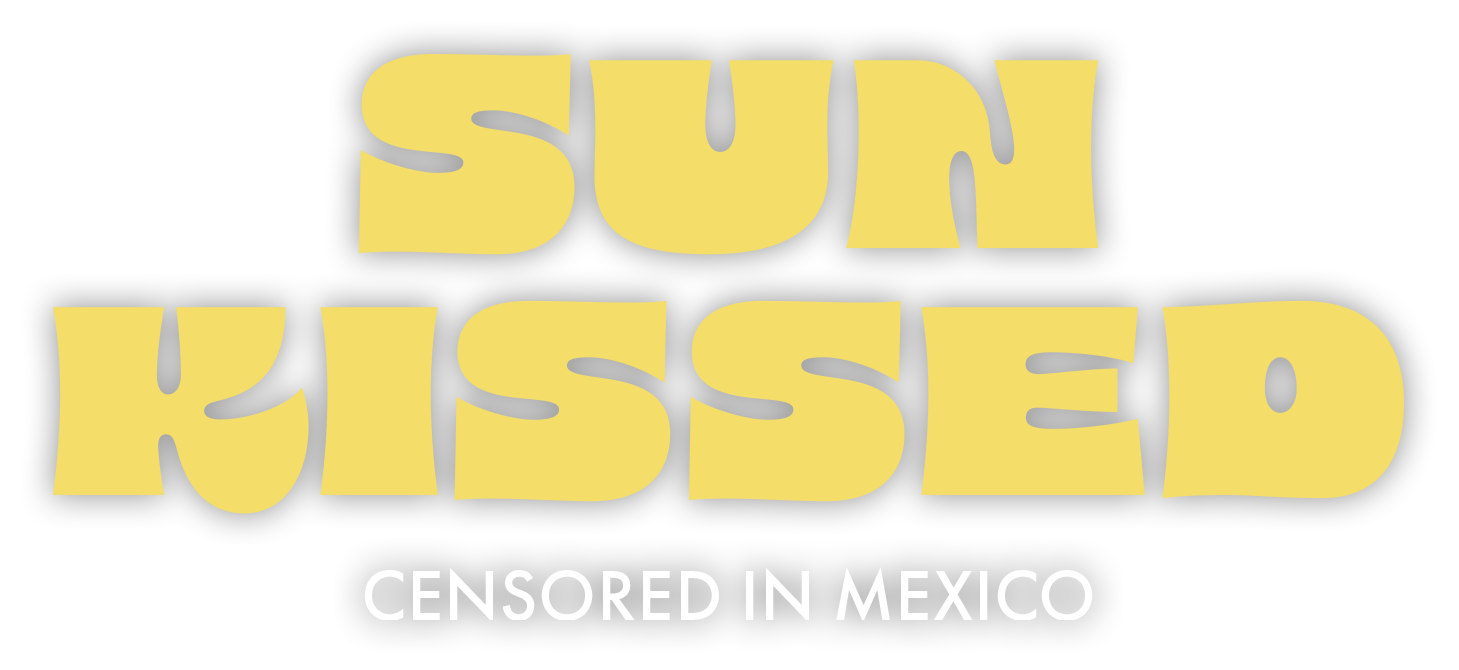 sun kissed - censored in mexico